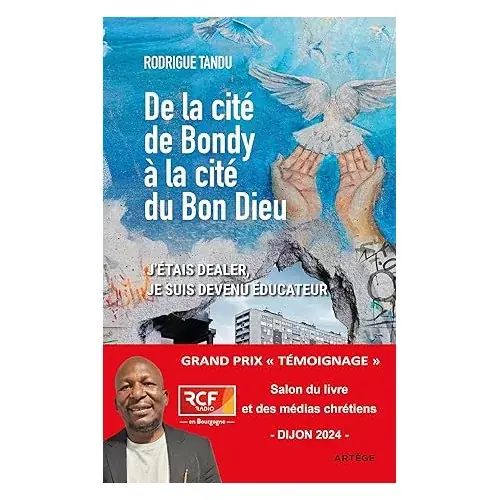 De la cité de Bondy à la cité du Bon Dieu