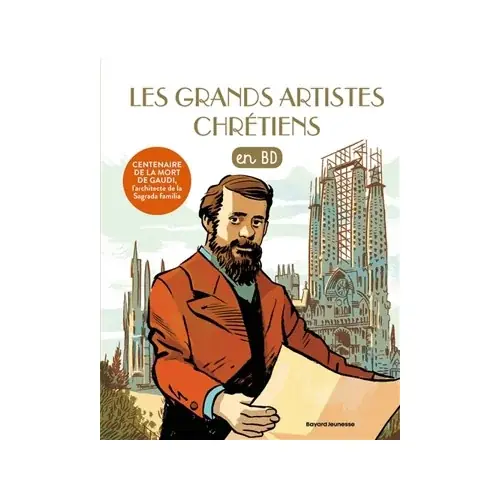 Les chercheurs de Dieu - Les grands artistes chrétiens : en BD