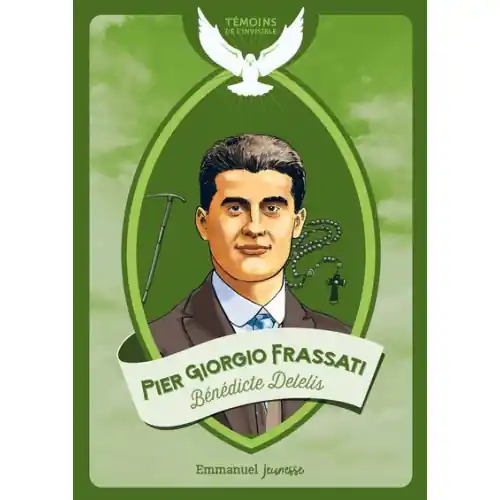 Pier Giorgio Frassati - témoins de l'invisible