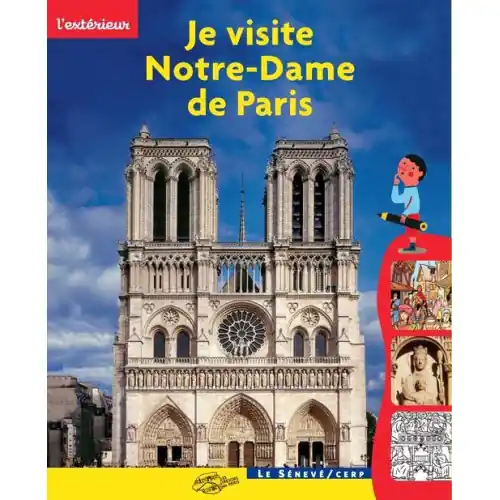 Je visite Notre-Dame de Paris