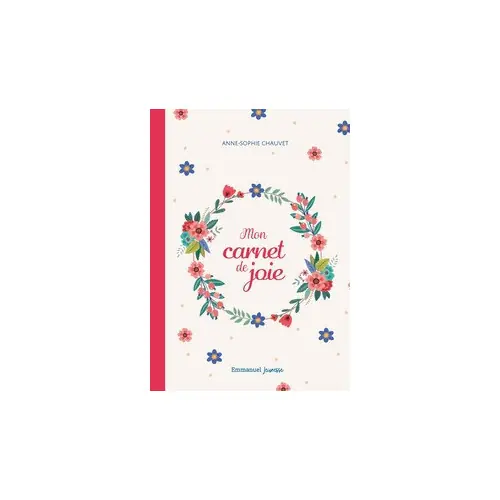 Mon Carnet de joie - Anne-Sophie Chauvet