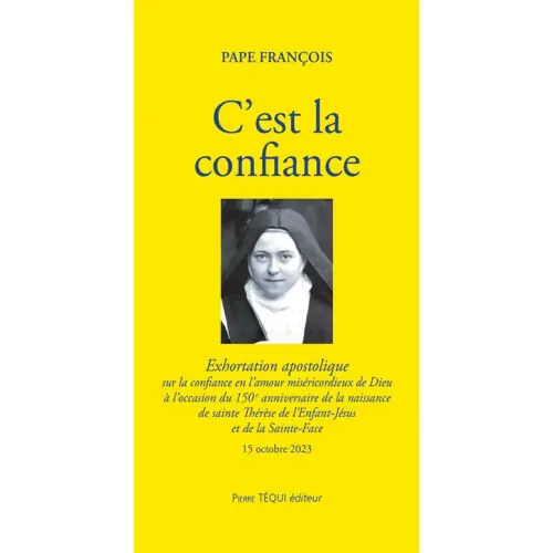 C'est la confiance - Pape François