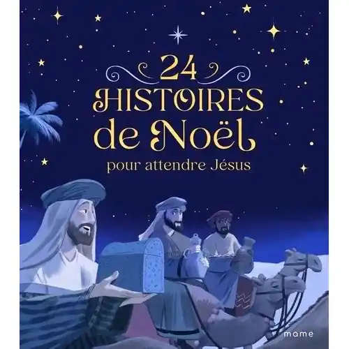 24 histoires de Noël pour attendre Jésus - Mame