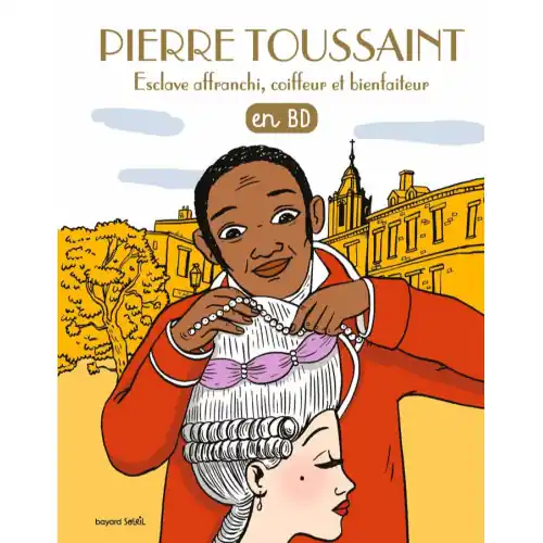 Les chercheurs de Dieu BD - Pierre toussaint - Esclave affranchi...