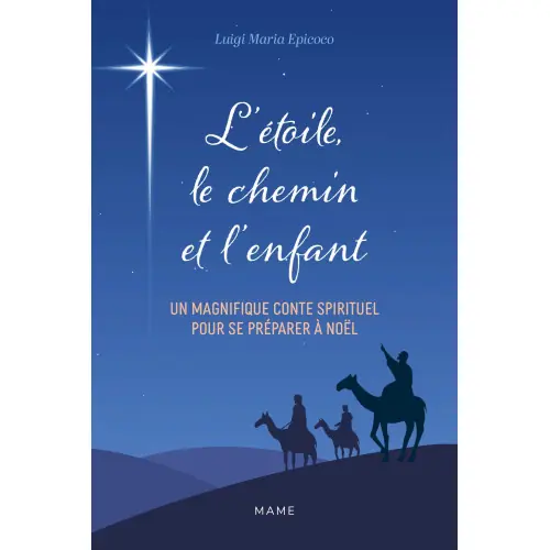 L'étoile, le chemin et l'enfant