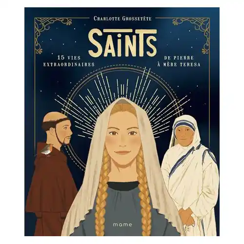 SAINTS 15 vies extraordinaires