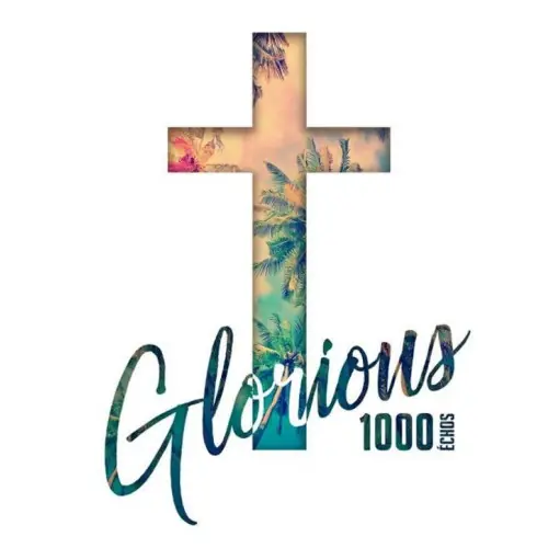 CD : Glorious - 1000 échos