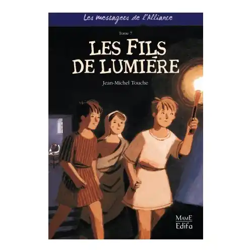 Les messagers de l'alliance Tome 7- Les fils de lumière