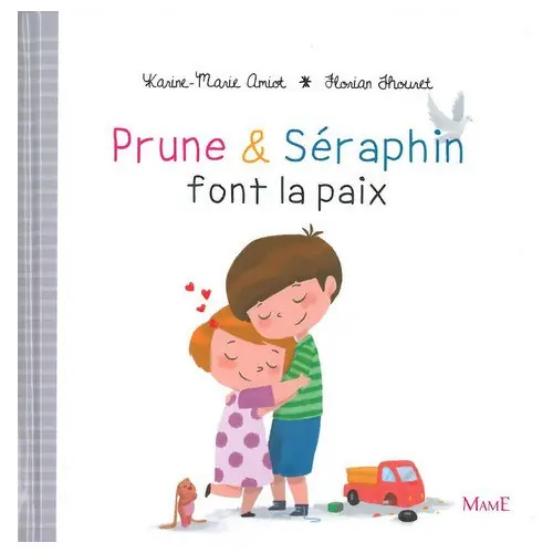 Prune et Seraphin font la Paix- Ed. Mame
