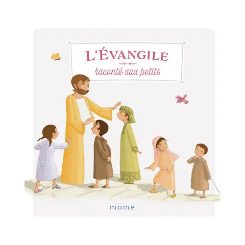 L'évangile raconté aux petits - Mame
