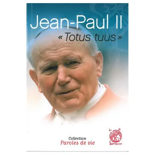 Jean-Paul II "Totus tuus"